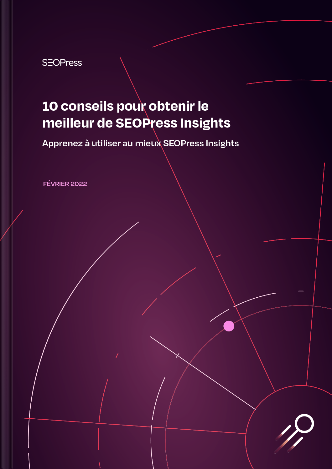 10 conseils pour obtenir le meilleur de SEOPress Insights